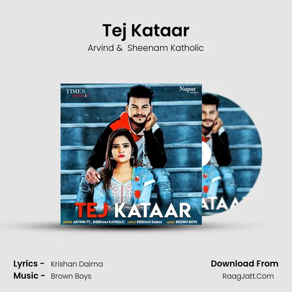 Tej Kataar - Arvind