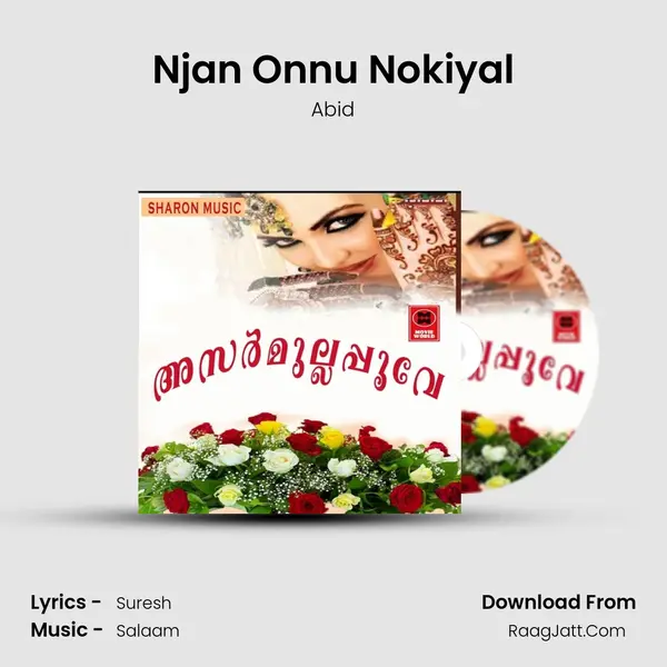 Njan Onnu Nokiyal MP3 Song by Abid Cover