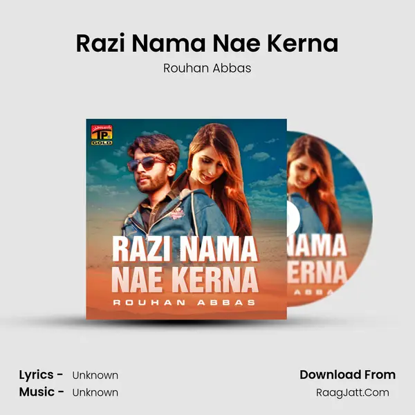Razi Nama Nae Kerna - Single - Rouhan Abbas