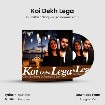 Koi Dekh Lega MP3 Song by Gurashish Singh Cover