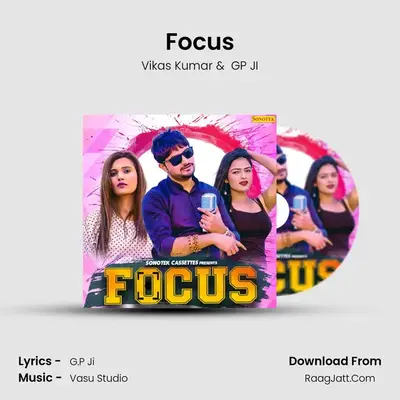 Focus - Vikas Kumar