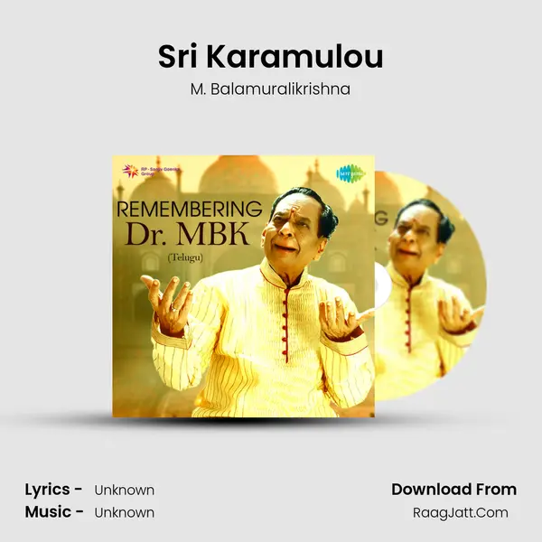Sri Karamulou MP3 Song by M. Balamuralikrishna Cover