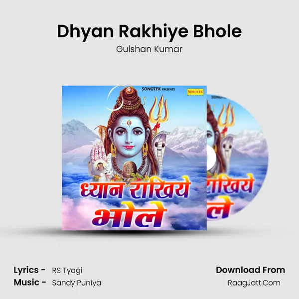 Dhyan Rakhiye Bhole MP3 Song by Gulshan Kumar Cover