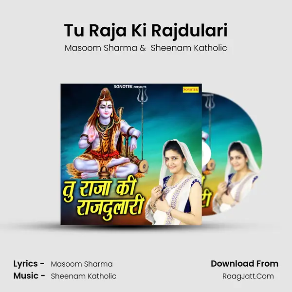 Tu Raja Ki Rajdulari - Masoom Sharma