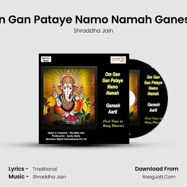Om Gan Gan Pataye Namo Namah Ganesh Aarti MP3 Song by Shraddha Jain Cover