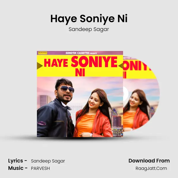 Haye Soniye Ni MP3 Song by Sandeep Sagar Cover