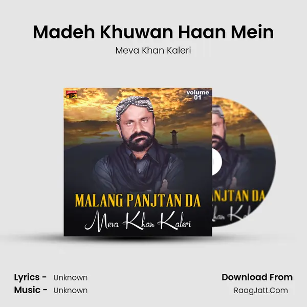 Madeh Khuwan Haan Mein MP3 Song by Meva Khan Kaleri Cover