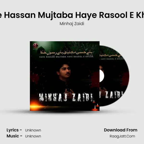 Haye Hassan Mujtaba Haye Rasool E Khuda MP3 Song by Minhaj Zaidi Cover