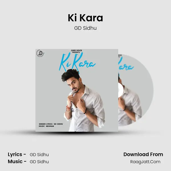 Ki Kara MP3 Song by GD Sidhu Cover