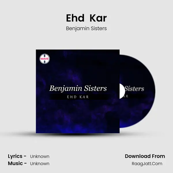Ehd  Kar MP3 Song by Benjamin Sisters Cover