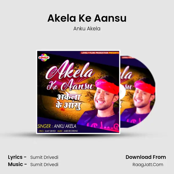 Akela Ke Aansu mp3 song