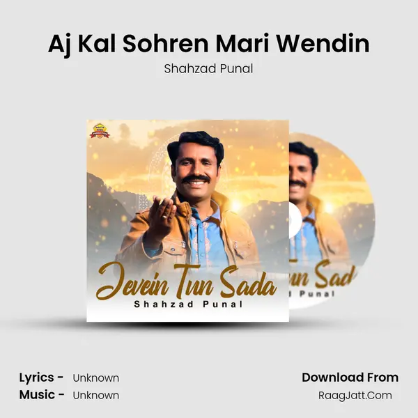 Aj Kal Sohren Mari Wendin MP3 Song by Shahzad Punal Cover