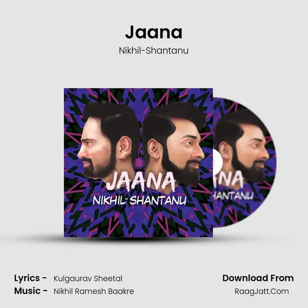Jaana MP3 Song by Nikhil-Shantanu Cover