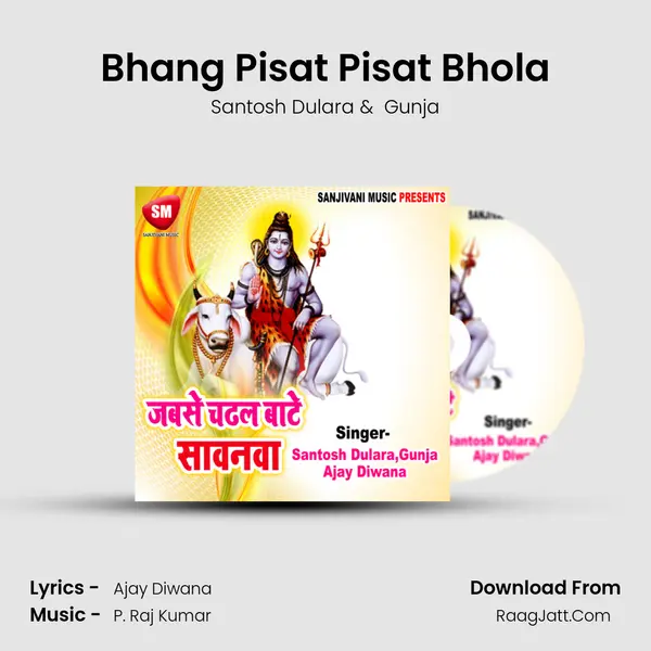 Bhang Pisat Pisat Bhola MP3 Song by Santosh Dulara Cover