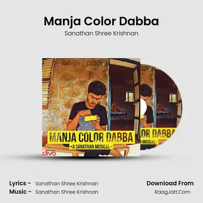Manja Color Dabba MP3 Song by Sanathan Shree Krishnan Cover