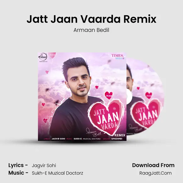 Jatt Jaan Vaarda Remix - Armaan Bedil