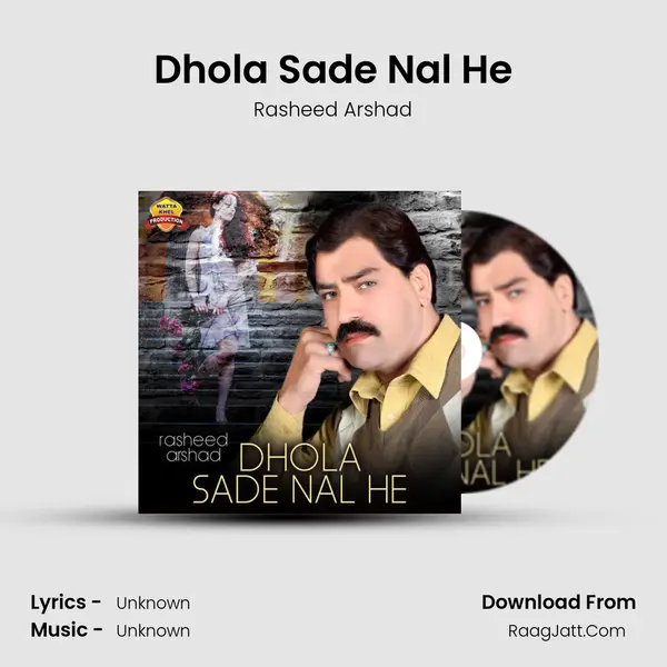 Dhola Sade Nal He MP3 Song by Rasheed Arshad Cover