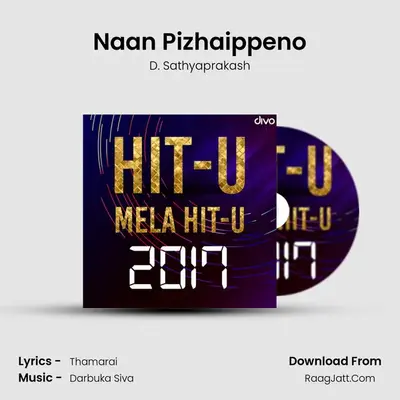 Naan Pizhaippeno MP3 Song by D. Sathyaprakash Cover