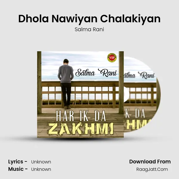 Dhola Nawiyan Chalakiyan MP3 Song by Salma Rani Cover
