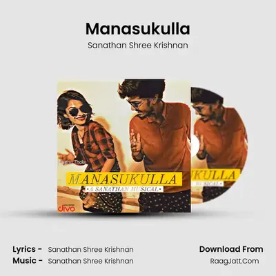 Manasukulla - Sanathan Shree Krishnan