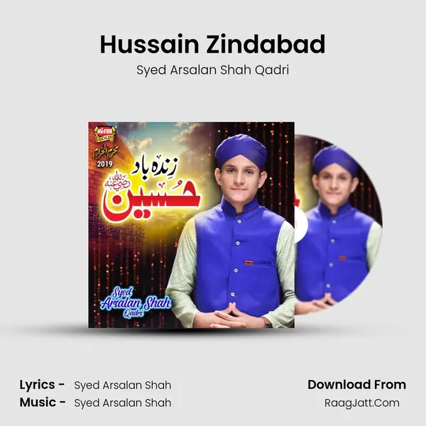 Hussain Zindabad - Syed Arsalan Shah Qadri