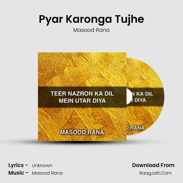 Pyar Karonga Tujhe MP3 Song by Masood Rana Cover