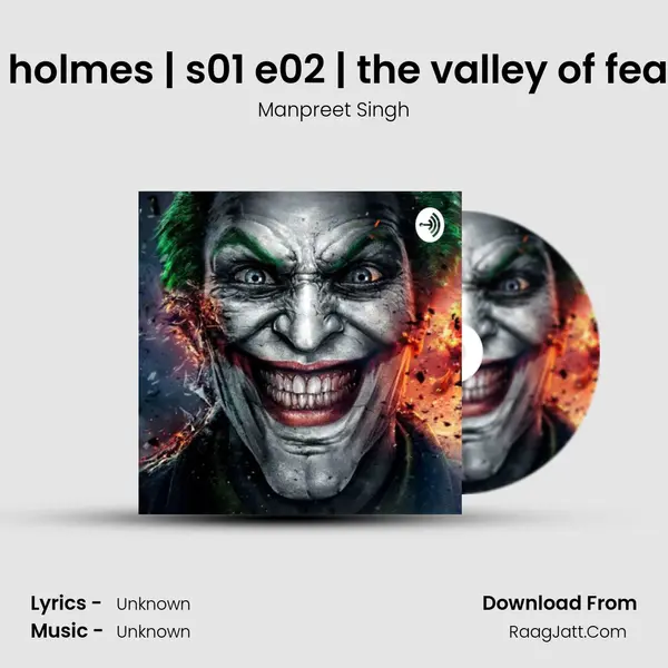 sherlock holmes | s01 e02 | the valley of fear in hindi MP3 Song by Manpreet Singh Cover