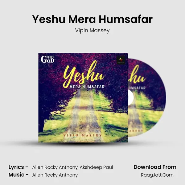 Yeshu Mera Humsafar - Vipin Massey