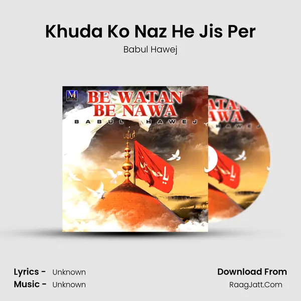 Khuda Ko Naz He Jis Per MP3 Song by Babul Hawej Cover