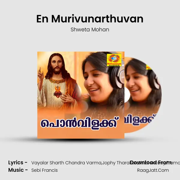 En Murivunarthuvan MP3 Song by Shweta Mohan Cover
