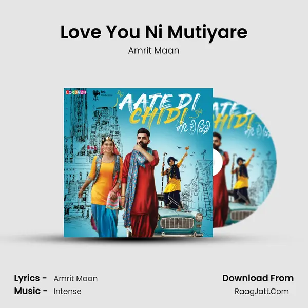 Love You Ni Mutiyare MP3 Song by Amrit Maan Cover