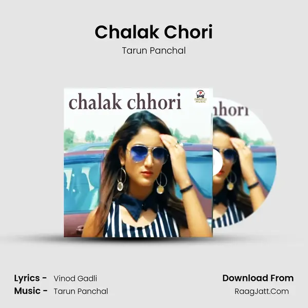 Chalak Chori - Tarun Panchal