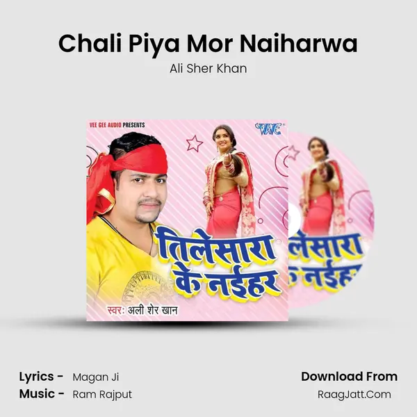 Chali Piya Mor Naiharwa MP3 Song by Ali Sher Khan Cover