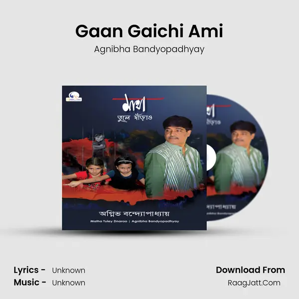 Gaan Gaichi Ami MP3 Song by Agnibha Bandyopadhyay Cover