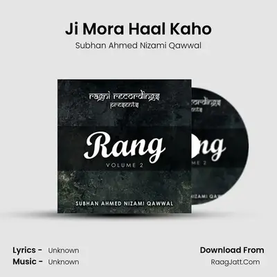 Ji Mora Haal Kaho mp3 song