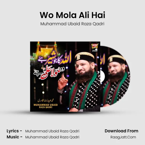 Wo Mola Ali Hai MP3 Song by Muhammad Ubaid Raza Qadri Cover