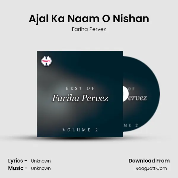 Ajal Ka Naam O Nishan MP3 Song by Fariha Pervez Cover