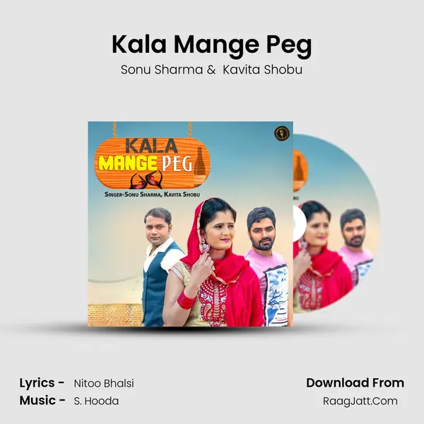 Kala Mange Peg - Sonu Sharma