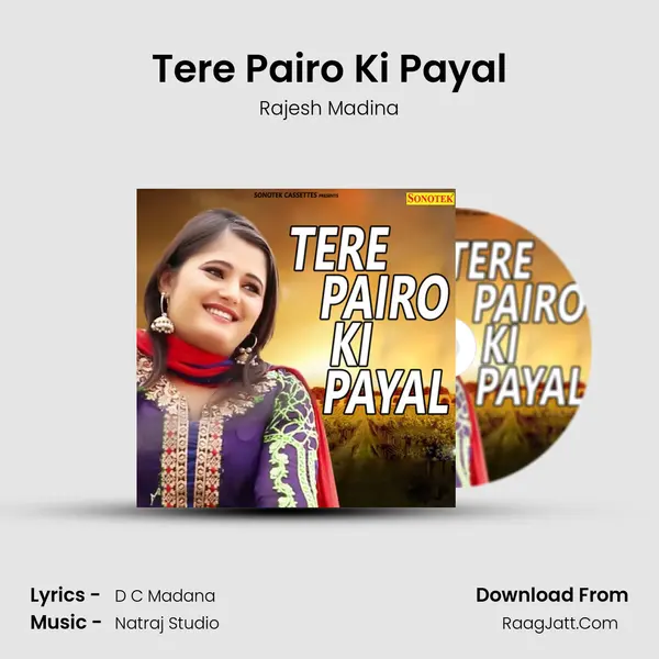 Tere Pairo Ki Payal - Rajesh Madina