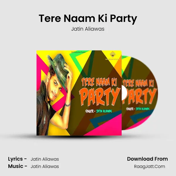 Tere Naam Ki Party - Jatin Aliawas