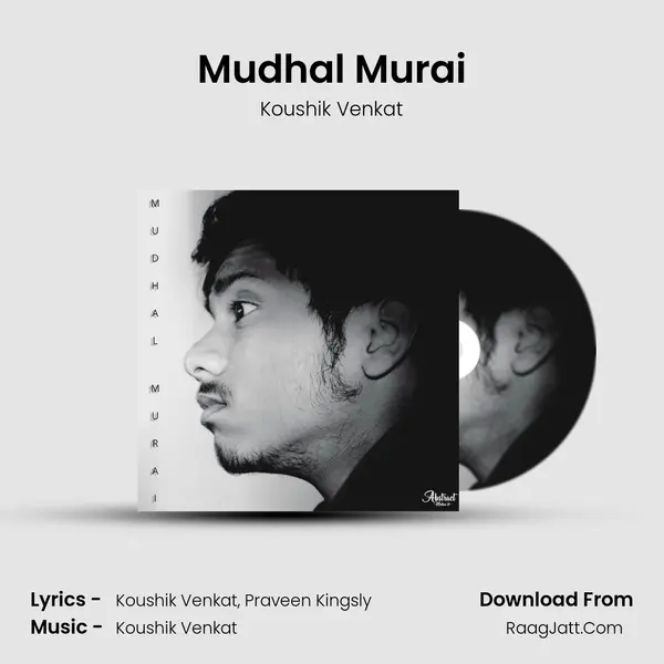 Mudhal Murai MP3 Song by Koushik Venkat Cover
