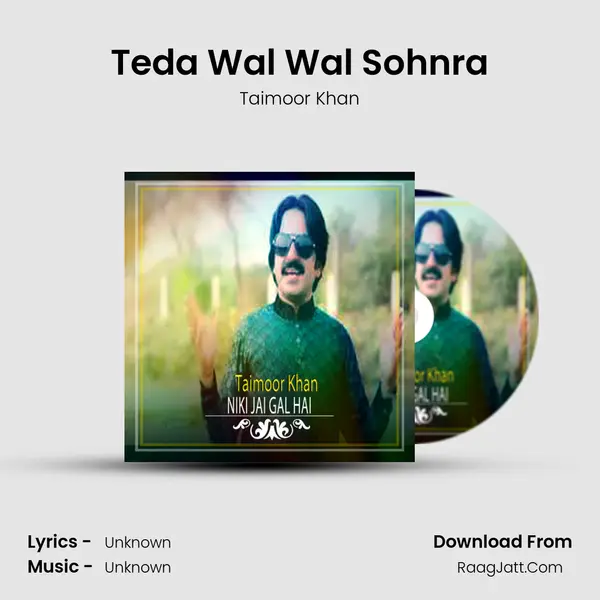 Teda Wal Wal Sohnra mp3 song