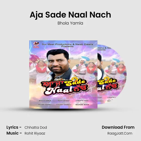 Aja Sade Naal Nach - Bhola Yamla