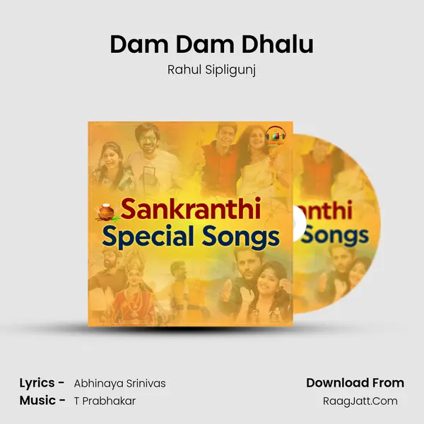 Dam Dam Dhalu MP3 Song by Rahul Sipligunj Cover