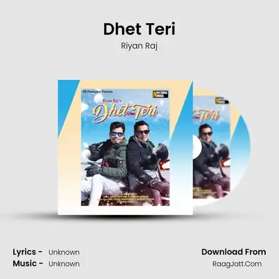 Dhet Teri MP3 Song by Riyan Raj Cover