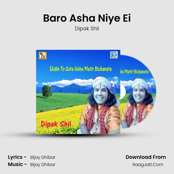 Baro Asha Niye Ei mp3 song