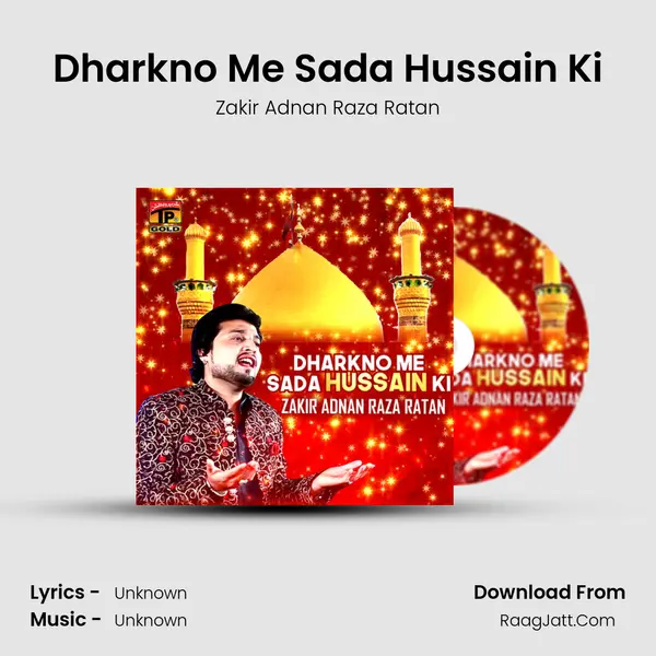 Dharkno Me Sada Hussain Ki MP3 Song by Zakir Adnan Raza Ratan Cover