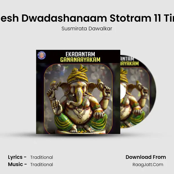 Ganesh Dwadashanaam Stotram 11 Times Cover