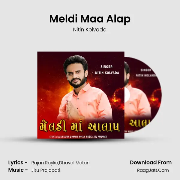 Meldi Maa Alap - Nitin Kolvada