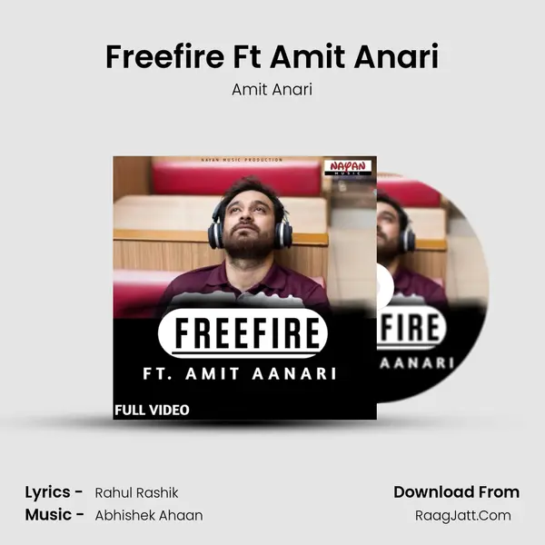 Freefire Ft Amit Anari mp3 song